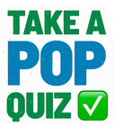 Take a Pop Quiz